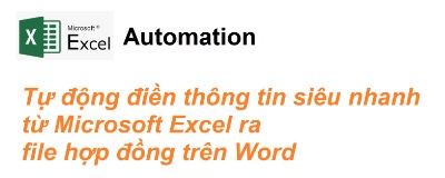 Tự động điền thông tin siêu nhanh từ Excel vào file hợp đồng trên Word